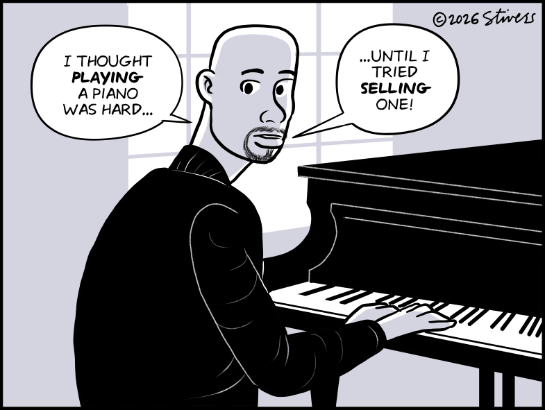 I thought playing the piano was hard